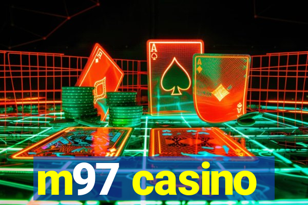 m97 casino